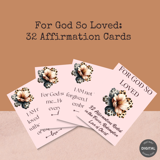 For God So Loved | 32 Affirmation Cards