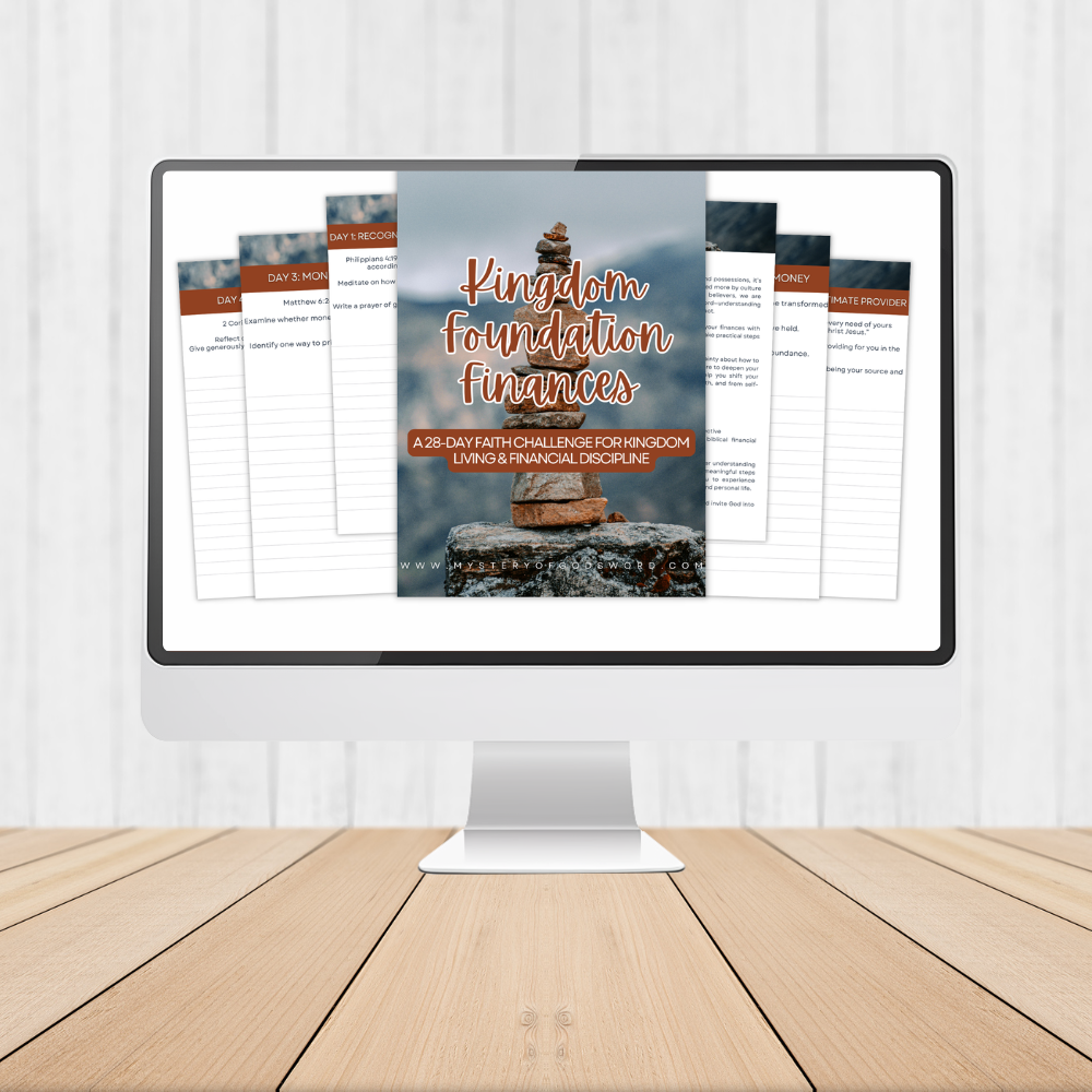 Kingdom Foundation Finances |A 28-Day Faith Challenge for Kingdom Living & Financial Discipline