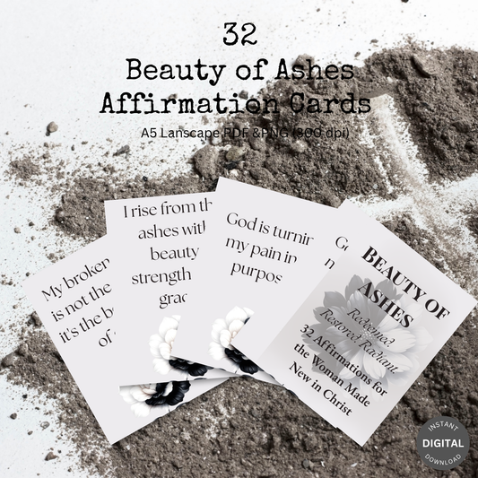Beauty of Ashes  | 32 Affirmation Cards